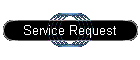 Service Request